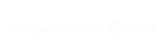 Request for Quote