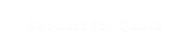 Request for Quote